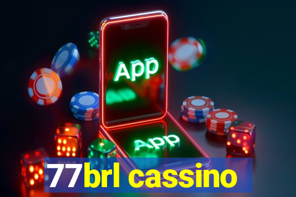 77brl cassino